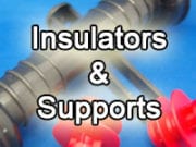 Insulators & Supports